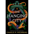The Hanging City - Hardcover