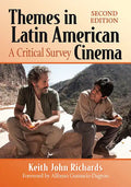 Themes in Latin American Cinema: A Critical Survey, 2D Ed. - Paperback