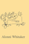 Untangled: A Journey of Self Love - Hardcover