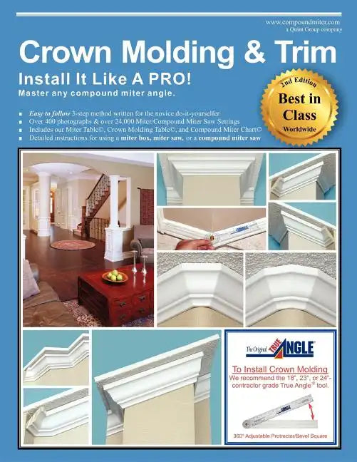 Crown Molding & Trim: Install It Like a PRO! - Paperback