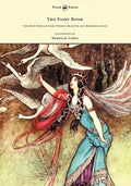 The Fairy Book - The Best Popular Fairy Stories Selected and Rendered Anew - Illustrated by Warwick Goble - Hardcover