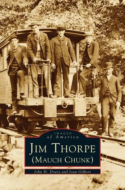 Jim Thorpe (Mauch Chunk) - Hardcover