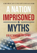 A Nation Imprisoned in Myths - Hardcover