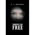 Thoughts Are Free - Paperback