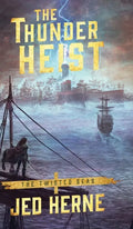 The Thunder Heist - Hardcover