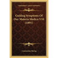 Guiding Symptoms Of Our Materia Medica V10 (1891) - Paperback