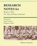 Research Notes for Women at Play: The Story of Women in Baseball: Maud Nelson, Margaret Nabel - Paperback