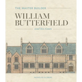 The Master Builder: William Butterfield and His Times - Hardcover