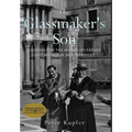 The Glassmaker's Son: Looking for the World My Father Left Behind in Nazi Germany - Hardcover