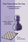 One Pawn Saves the Day: A World Champion's Favorite Studies - Paperback