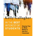 In the Best Interest of Students: Staying True to What Works in the Ela Classroom - Paperback