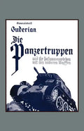 DIE PANZERTRUPPEN und ihr zusammenwirken mit den anderen Waffen(Armoured units and their co-operation with other weapons) - Paperback