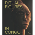 Ritual Figures in Congo - Hardcover