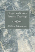 Origen and Greek Patristic Theology - Paperback