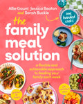 The Family Meal Solution: A Flexible and Achievable Approach to Feeding Your Family Each Week - Paperback