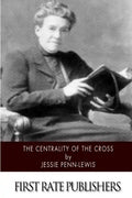 The Centrality of the Cross - Paperback