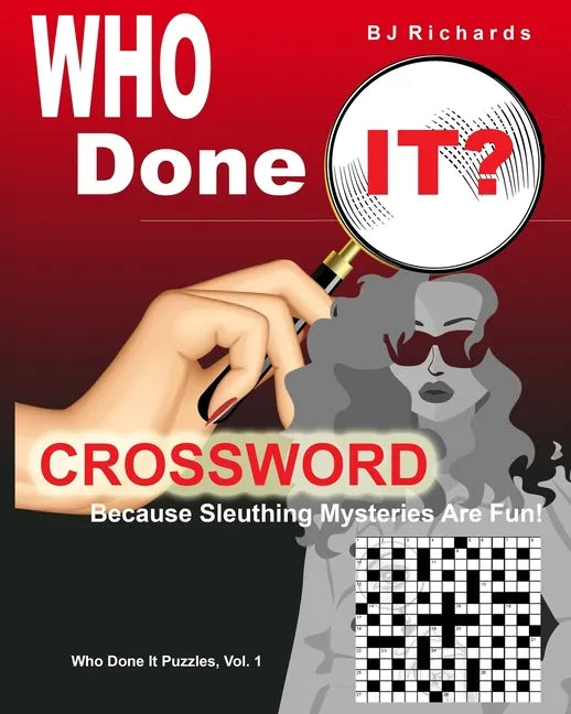 Who Done It Crossword: Because Sleuthing Mysteries Are Fun! - Paperback
