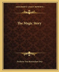 The Magic Story - Paperback