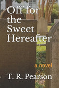 Off For The Sweet Hereafter - Paperback