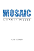 Mosaic: A Man in Pieces - Paperback