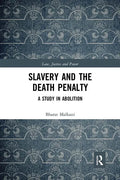 Slavery and the Death Penalty: A Study in Abolition - Paperback