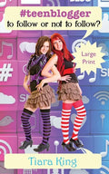 #teenblogger: To Follow Or Not To follow? (Large Print) - Paperback