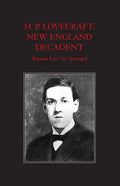H.P. Lovecraft: New England Decadent - Paperback