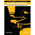 Playing Techniques - Book 3: A Complete Curriculum for Contemporary Drum Set Skills - Paperback