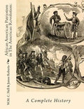 African American Patriotism in The American Revolution: A Complete History - Paperback