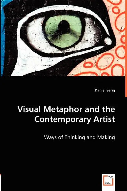 Visual Metaphor and the Contemporary Artist - Paperback