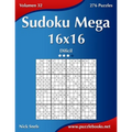 Sudoku Mega 16x16 - Difícil - Volumen 32 - 276 Puzzles - Paperback