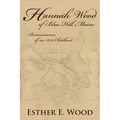 Hannah Wood of Blue Hill, Maine - Paperback
