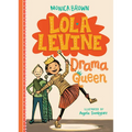 Lola Levine: Drama Queen: Drama Queen - Library Binding