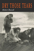Dry Those Tears - Paperback