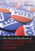 The Oxford Handbook of American Elections and Political Behavior - Paperback