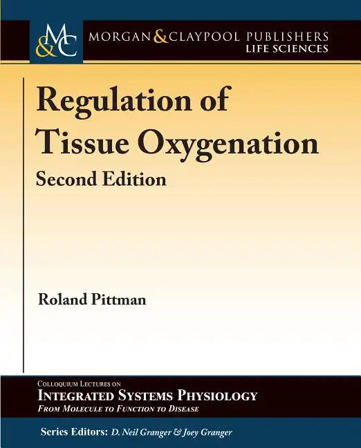 Regulation of Tissue Oxygenation, Second Edition - Paperback