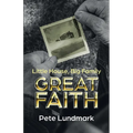 Little House, Big Family, Great Faith - Paperback