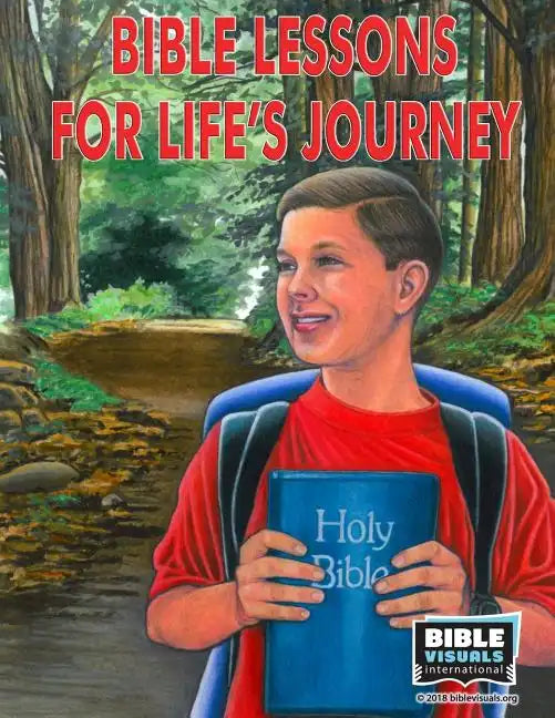 Bible Lessons for Life's Journeys: 5 Visualized Bible Lessons - Paperback