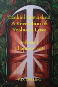 Ezekiel Unmasked a Revelation of Yeshua's Love - Paperback