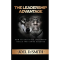 The Leadership Advantage - Paperback
