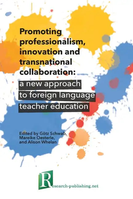Promoting professionalism, innovation and transnational collaboration: a new approach to foreign language teacher education - Paperback
