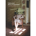 I Make Jokes When I'm Devastated - Hardcover