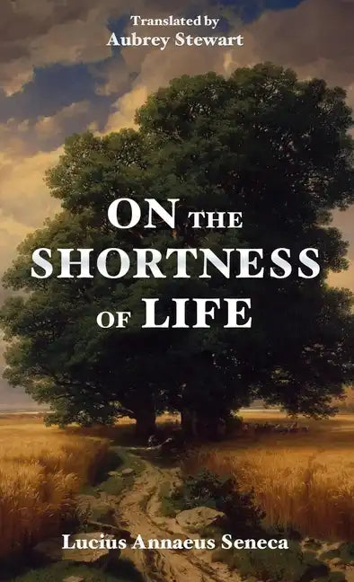 On the Shortness of Life - Paperback