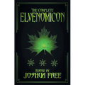 The Complete Elvenomicon (Deluxe Edition): A Treasury of Elven Magick, Faerie Spells and Druid Lore (20th Anniversary) - Hardcover