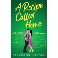 A Recipe Called Home - Paperback