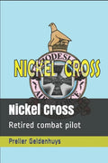 Nickel Cross: Retired combat pilot - Paperback
