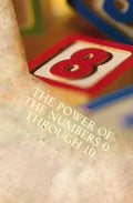 The Power of the Numbers 0 through 10 - Paperback