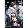 Guillotine Bride, Vol. 1 (Manga): I'm Just a Dragon Girl Who'll Destroy the World. - Paperback