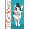 Cat Songs: Songs to Sing to your Cat and other feline favourites - Paperback