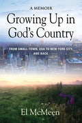 Growing Up in God's Country: A Memoir - Paperback